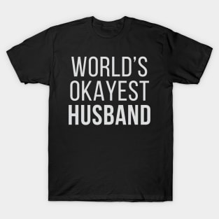 World's Okayest Husband T-Shirt